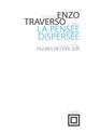 LA PENSEE DISPERSEE  -  FIGURES DE L'EXIL JUIF 